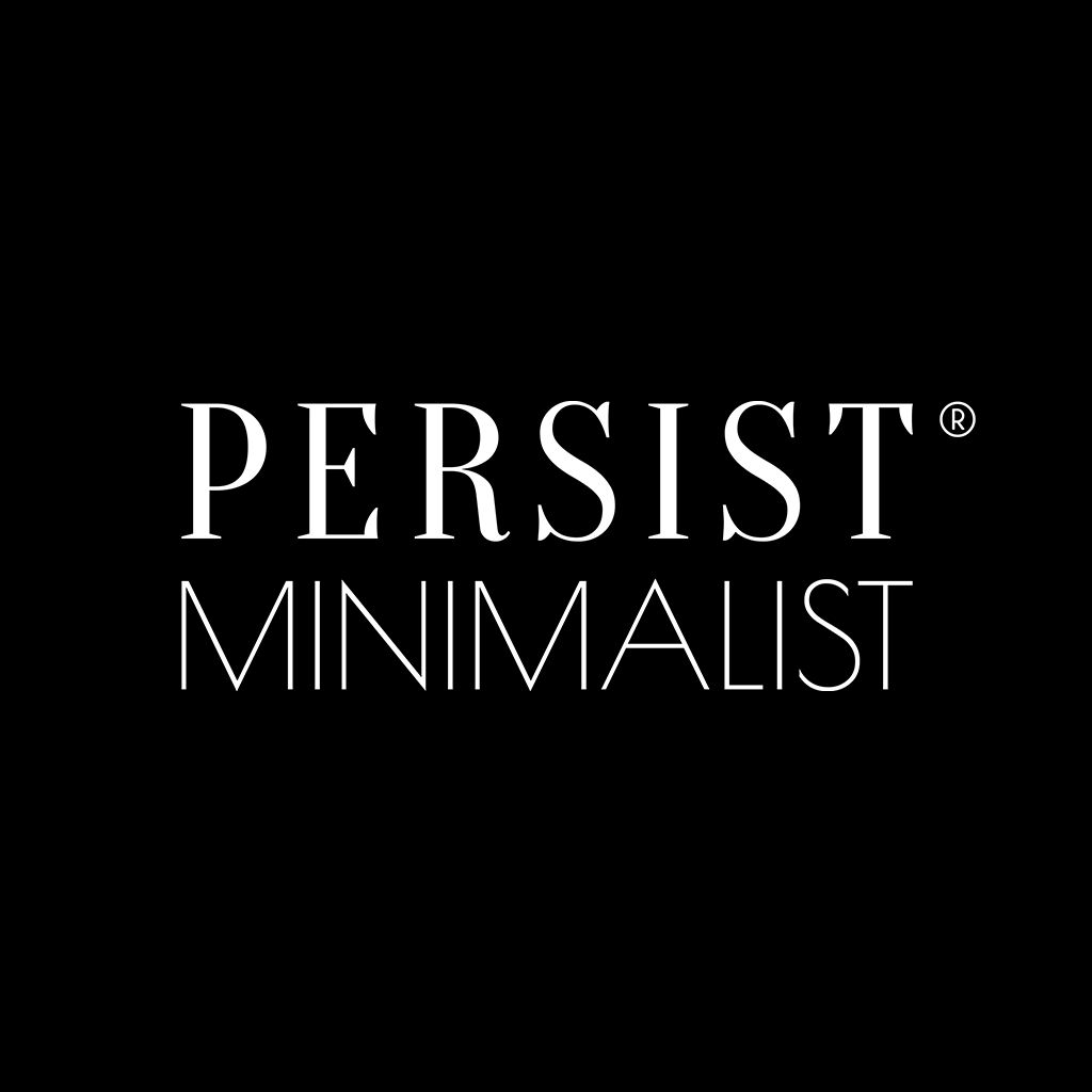 Persist Minimalist  